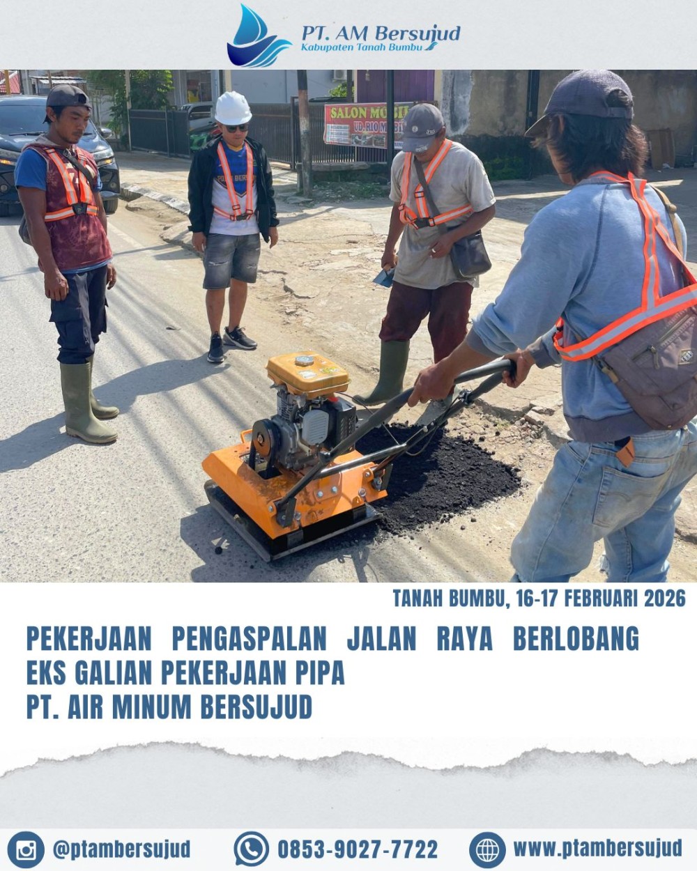 PT. Air Minum Bersujud Laksanakan Pengaspalan Jalan Raya Bekas Galian Pipa