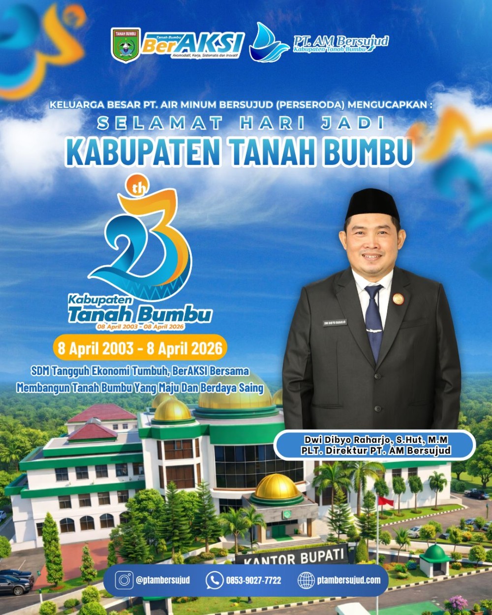PT Air Minum Bersujud (Perseroda) turut menyampaikan ucapan selamat Hari Jadi ke-23 Kabupaten Tanah Bumbu yang diperingati pada 8 April 2026.